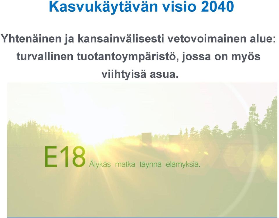 vetovoimainen alue: turvallinen