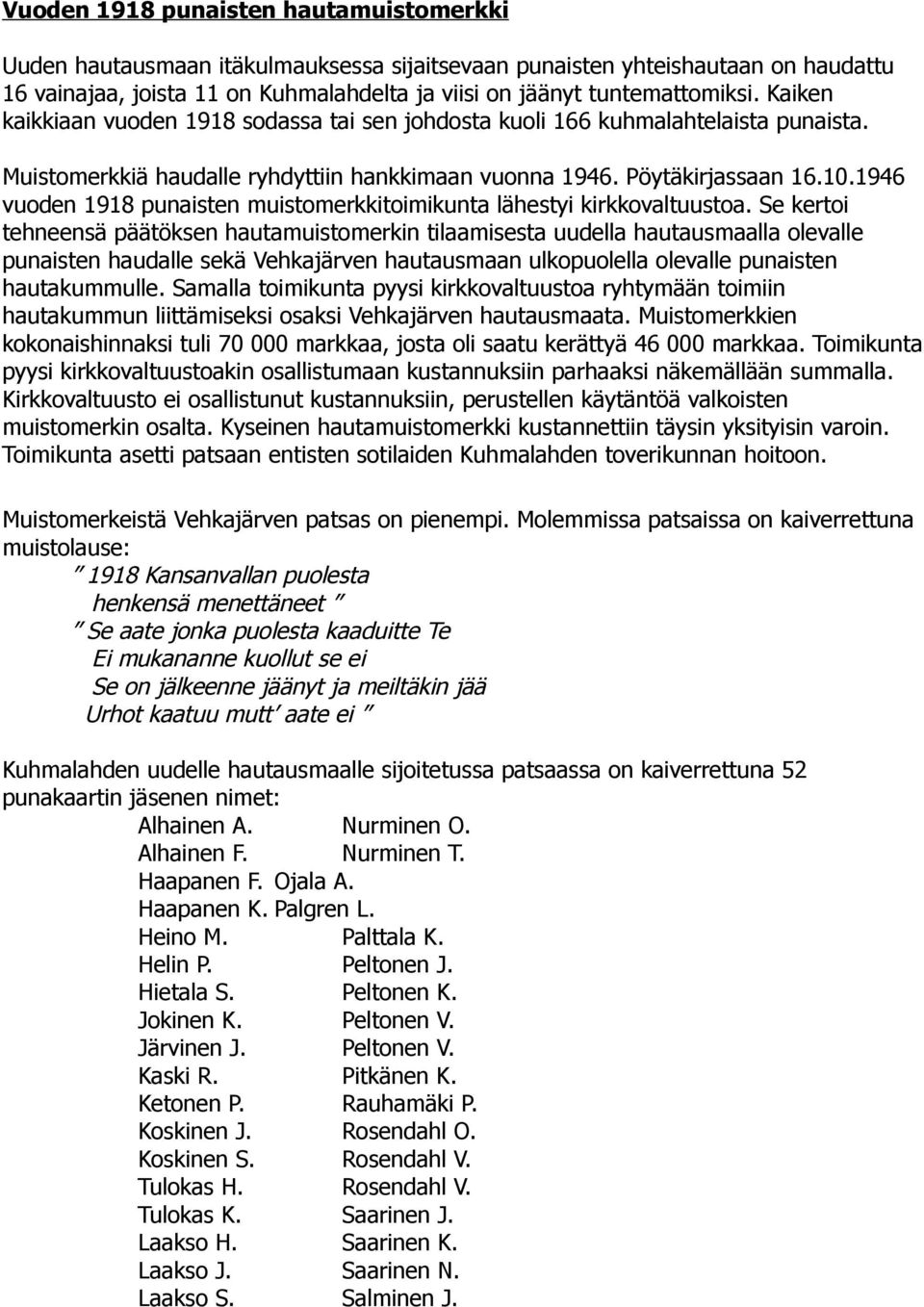 1946 vuoden 1918 punaisten muistomerkkitoimikunta lähestyi kirkkovaltuustoa.