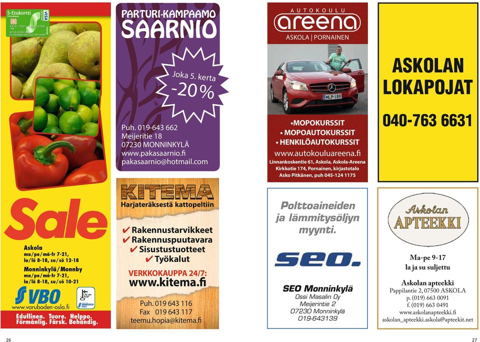 26 Rtrvt Rptvr Sttttt Työt MOPOKURSSIT MOPOAUTOKURSSIT HENKILÖAUTOKURSSIT Ph. 019 643 116 Fx 019 643 117 tm.hp@tm.f 040-763 6631 www.tr.f Lt 61, A, A-Ar Krt 174, Pr, rjtt A Ptä, ph 045-124 1175 Pttd j ämmtyöjy myyt.