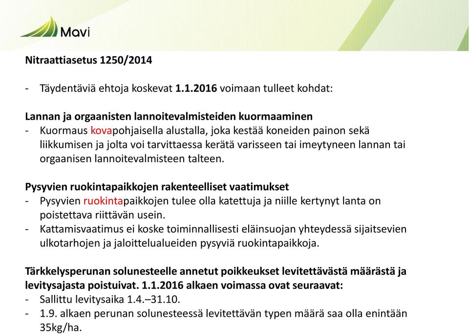 - Täydentäviä ehtoja koskevat 1.