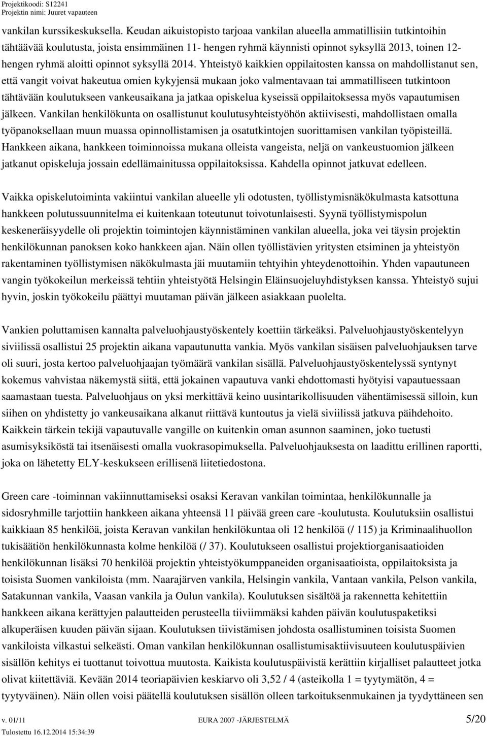 opinnot syksyllä 2014.