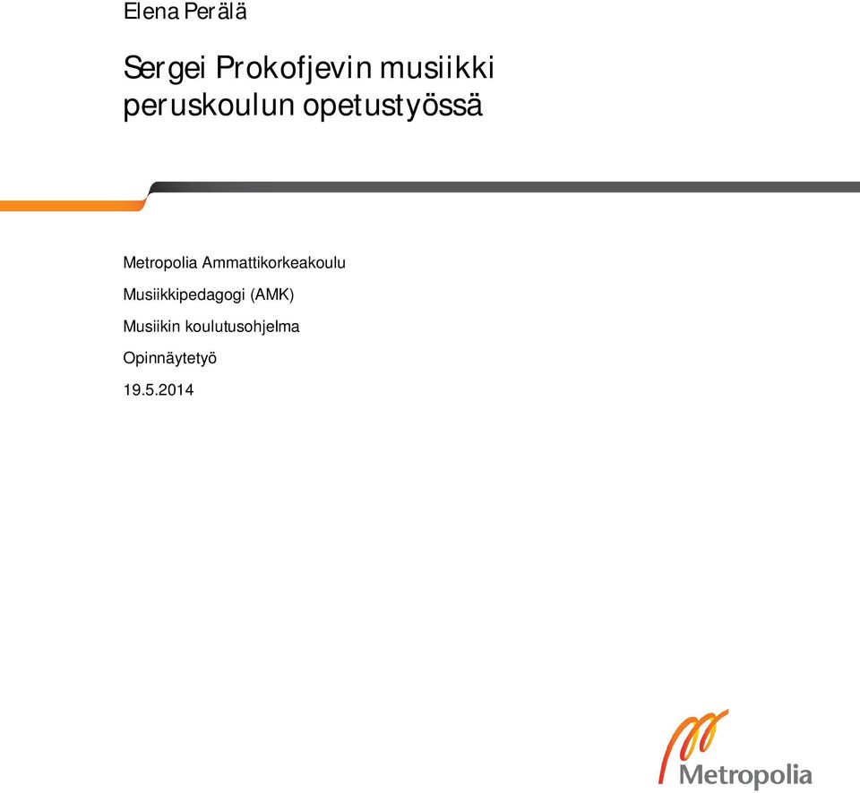 Ammattikorkeakoulu Musiikkipedagogi (AMK)