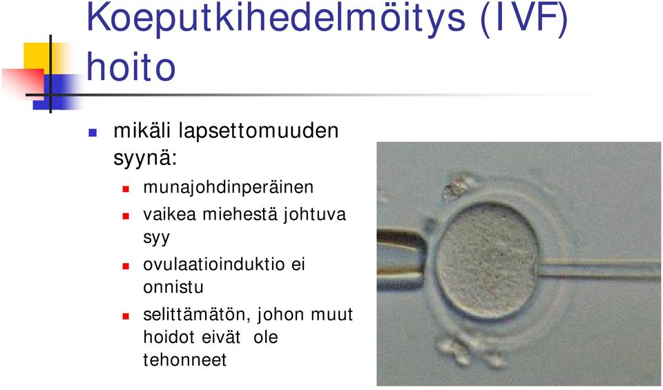 vaikea miehestä johtuva syy ovulaatioinduktio