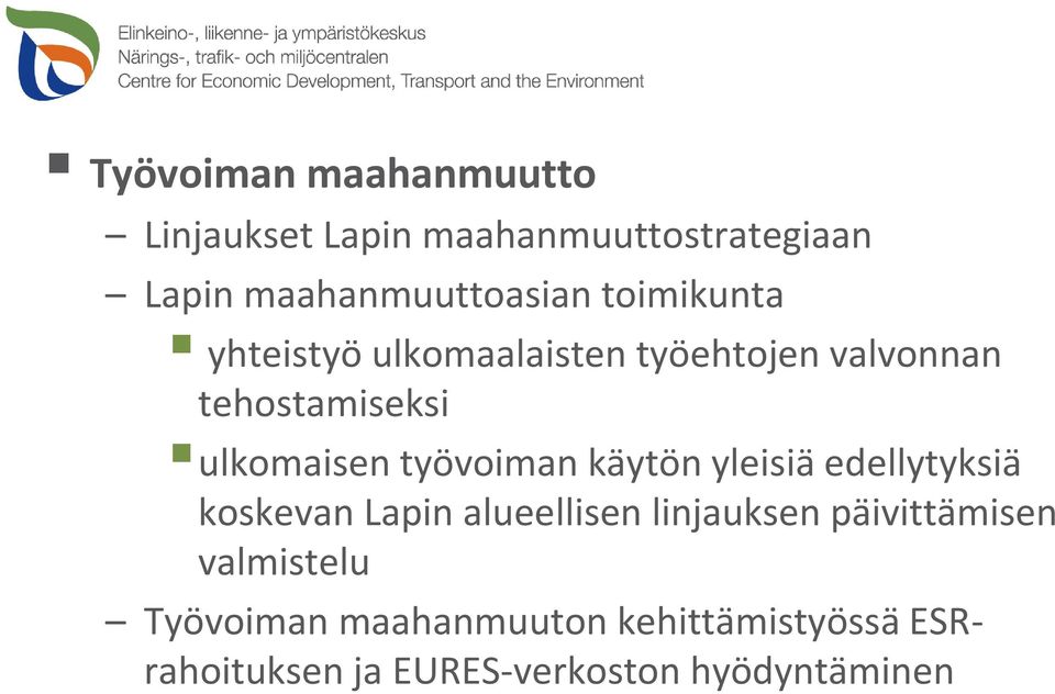 työvoiman käytön yleisiä edellytyksiä koskevan Lapin alueellisen linjauksen päivittämisen