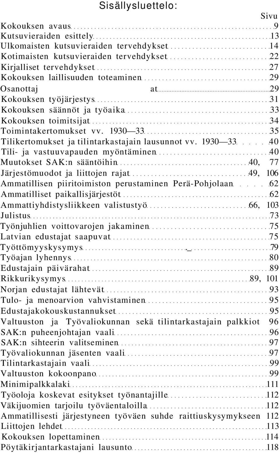 1930 33 35 Tilikertomukset ja tilintarkastajain lausunnot vv.