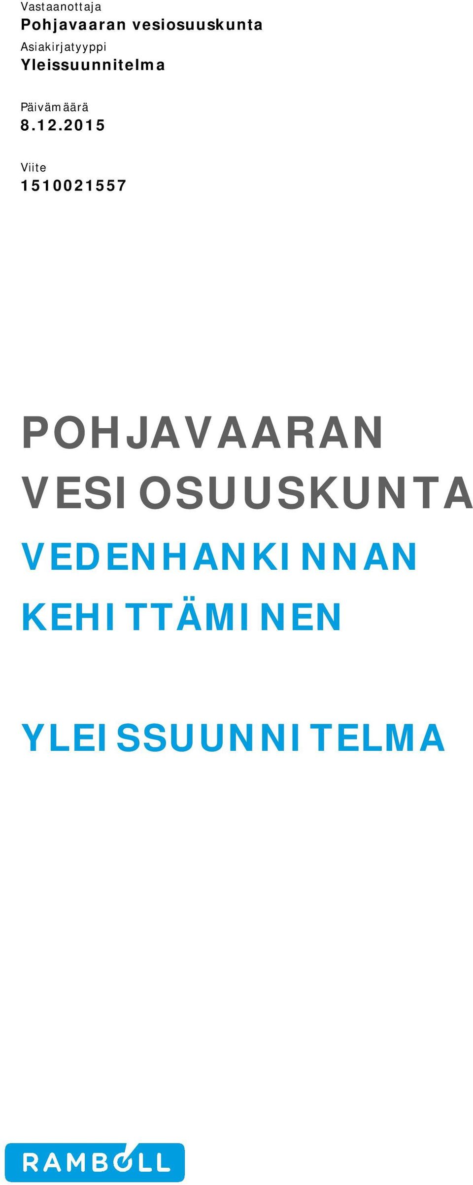 12.2015 Viite 1510021557 POHJAVAARAN