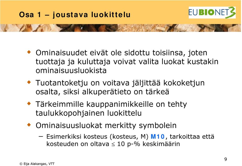 alkuperätieto on tärkeä Tärkeimmille kauppanimikkeille on tehty taulukkopohjainen luokittelu