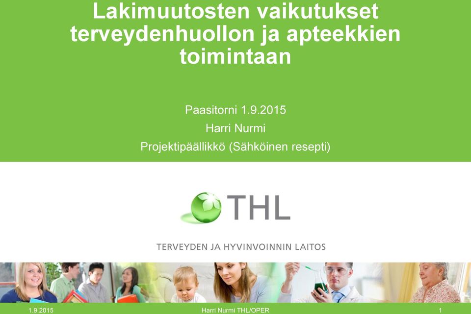 2015 Harri Nurmi Projektipäällikkö