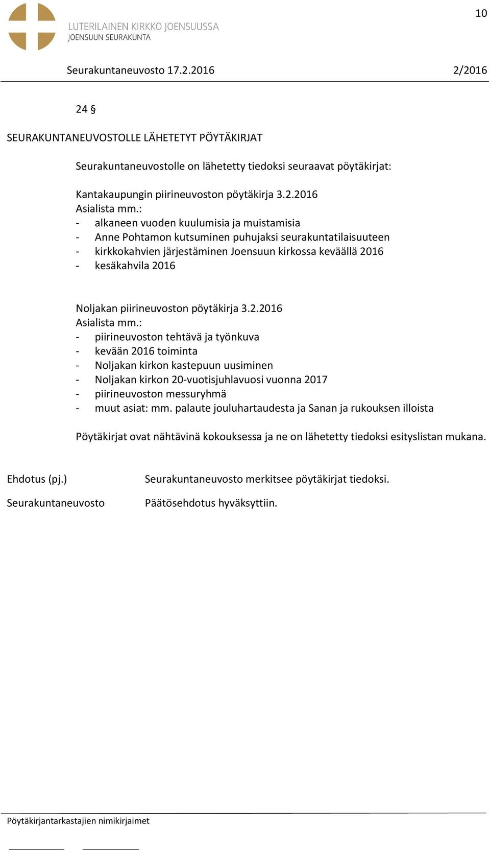 Noljakan piirineuvoston pöytäkirja 3.2.2016 Asialista mm.
