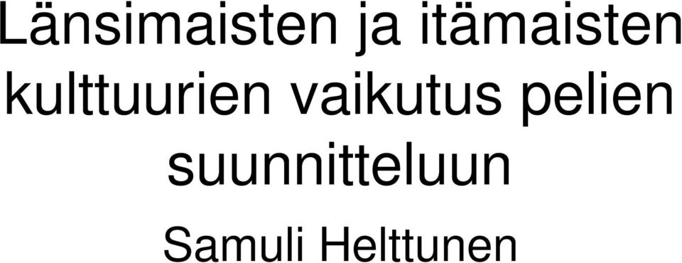 kulttuurien vaikutus