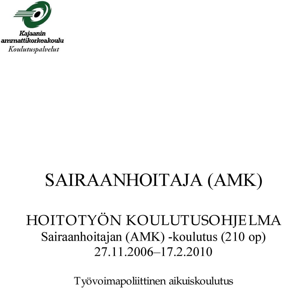 (AMK) -koulutus (210 op) 27.11.