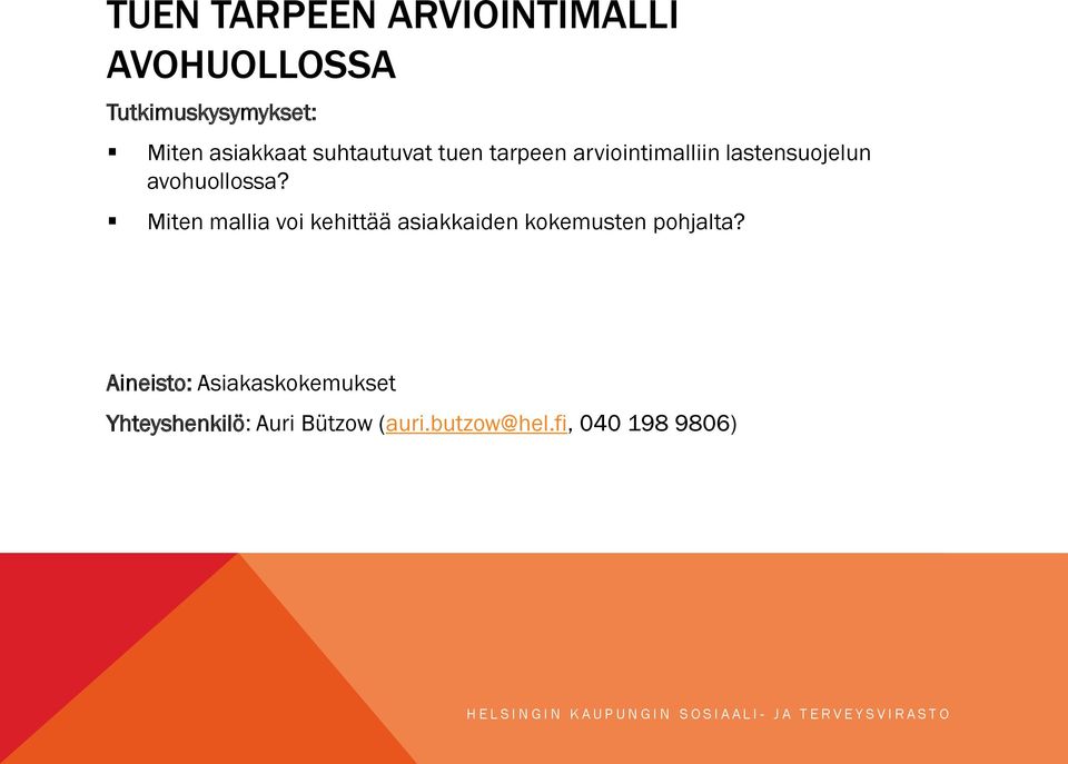 Miten mallia voi kehittää asiakkaiden kokemusten pohjalta?
