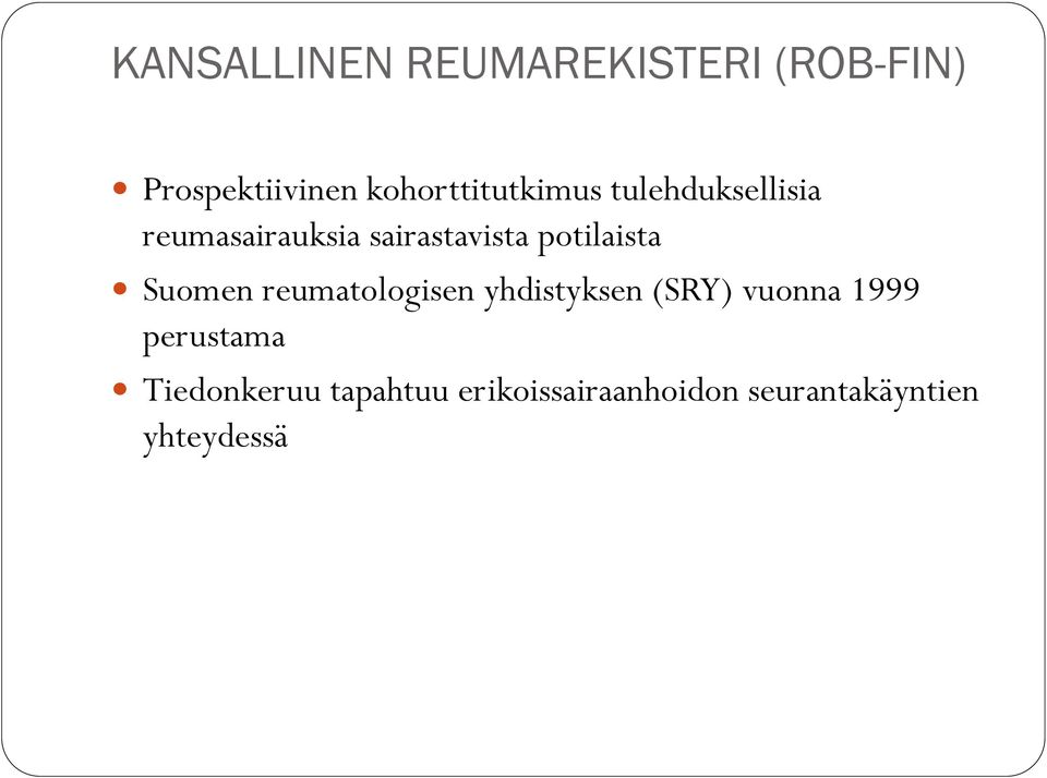 potilaista Suomen reumatologisen yhdistyksen (SRY) vuonna 1999