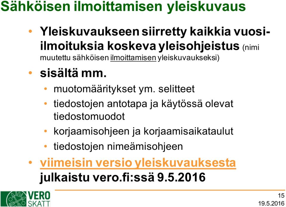 muotomääritykset ym.