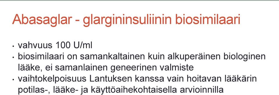 ei samanlainen geneerinen valmiste vaihtokelpoisuus Lantuksen kanssa