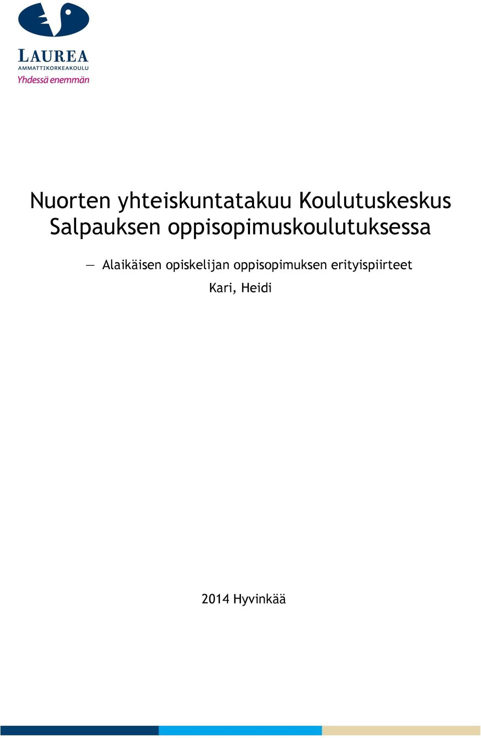 oppisopimuskoulutuksessa Alaikäisen