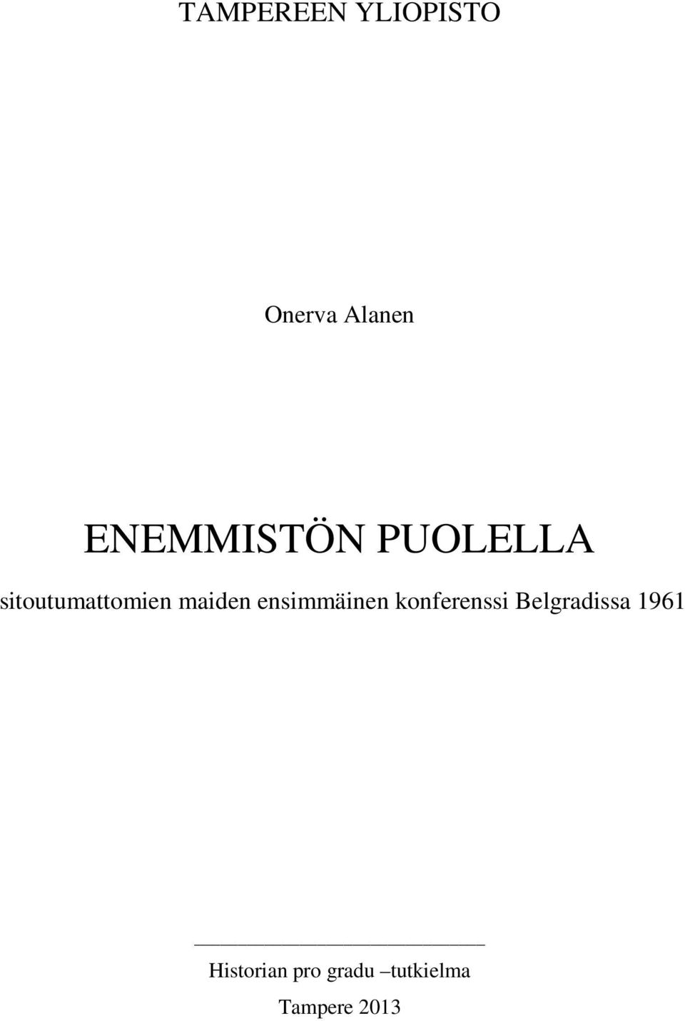 maiden ensimmäinen konferenssi