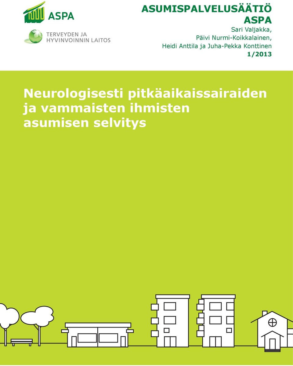 Juha-Pekka Konttinen 1/2013 Neurologisesti