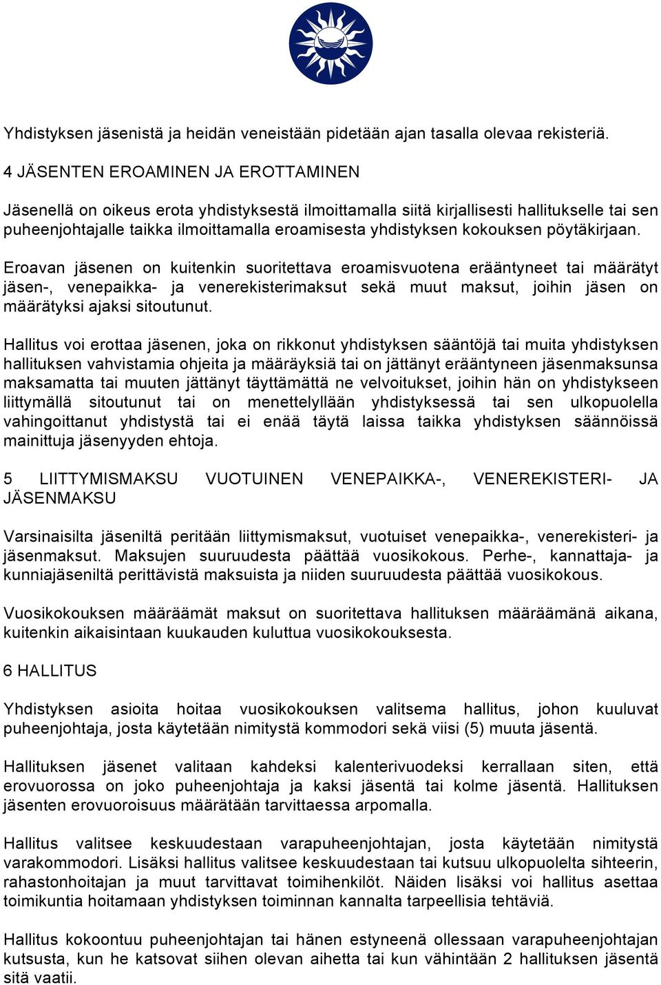 kokouksen pöytäkirjaan.