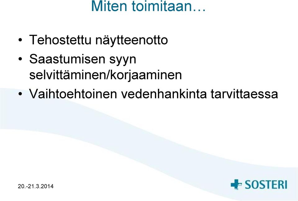 selvittäminen/korjaaminen