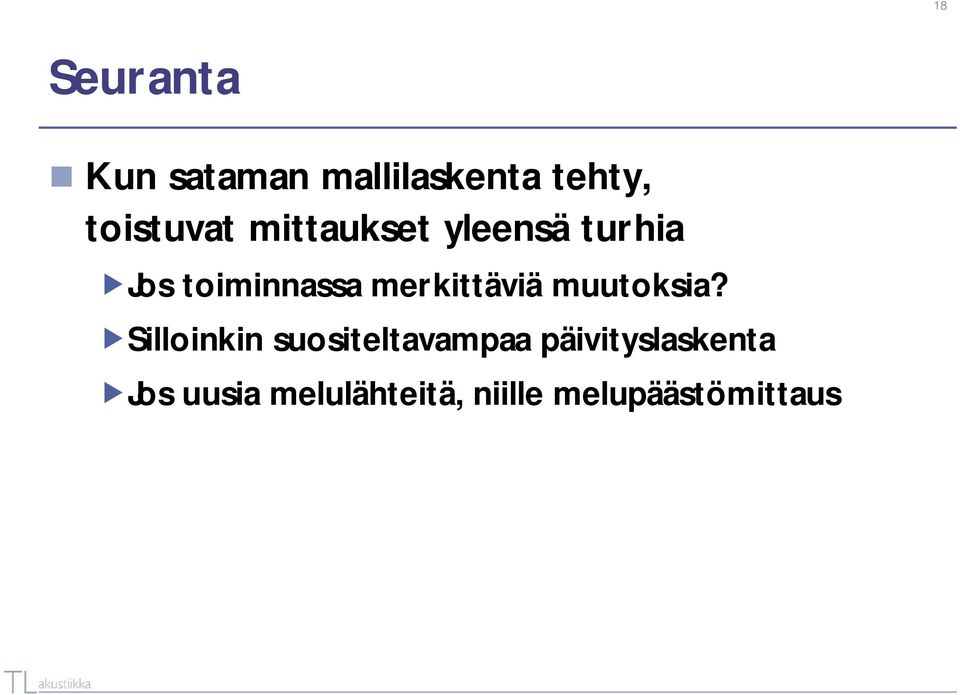 merkittäviä muutoksia?