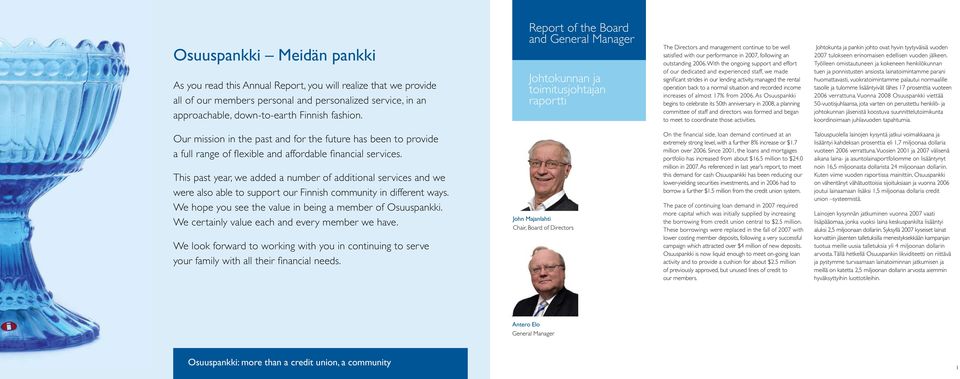 With the ongoing support and effort of our dedicated and experienced staff, we made significant strides in our lending activity, managed the rental operation back to a normal situation and recorded