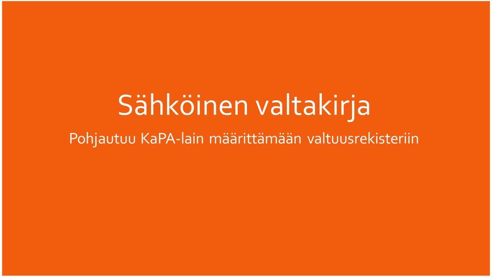 Pohjautuu KaPA-