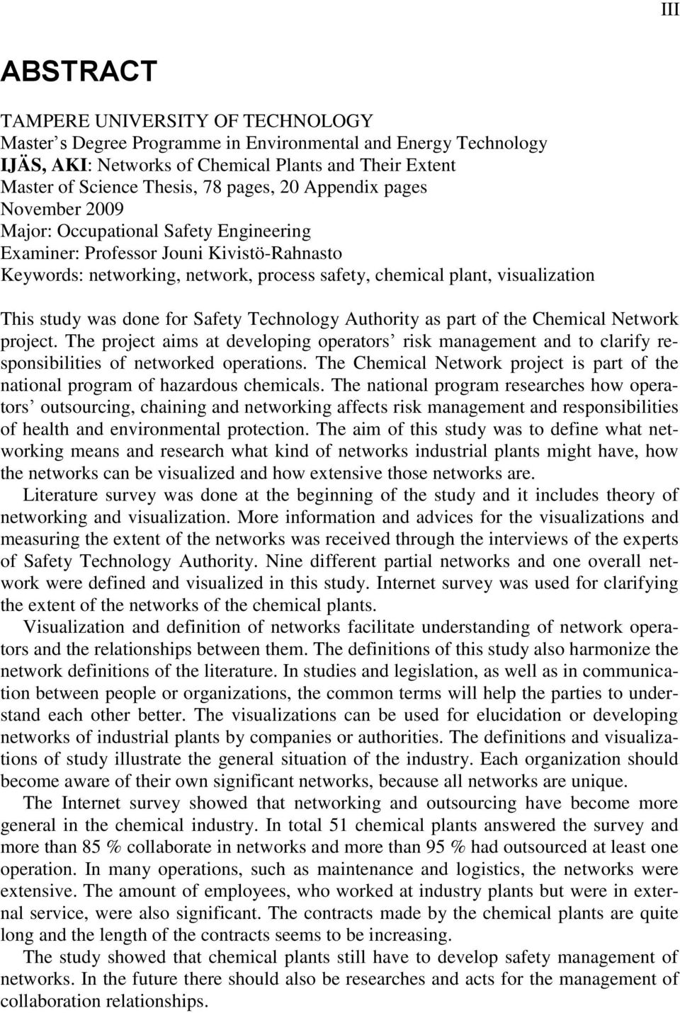 This study was done for Safety Technology Authority as part of the Chemical Network project.