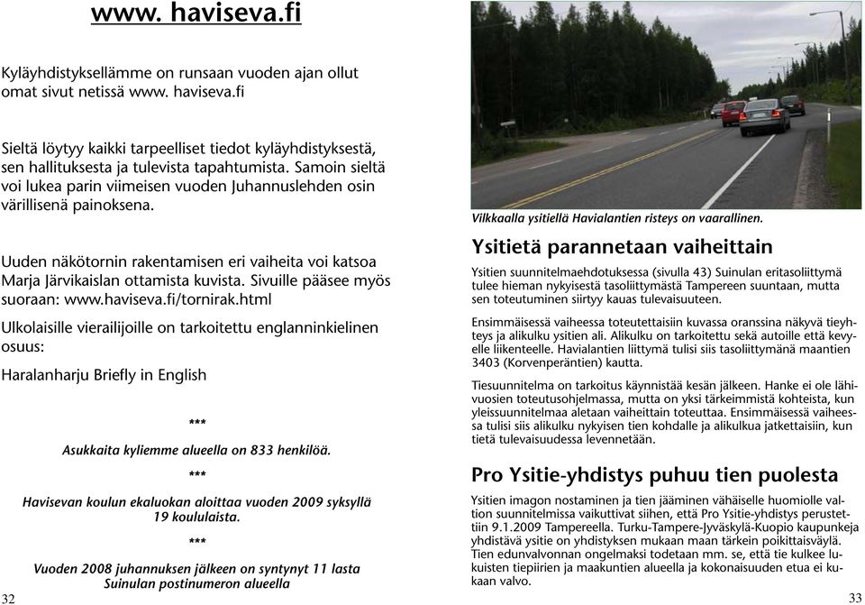 Sivuille pääsee myös suoraan: www.haviseva.fi/tornirak.
