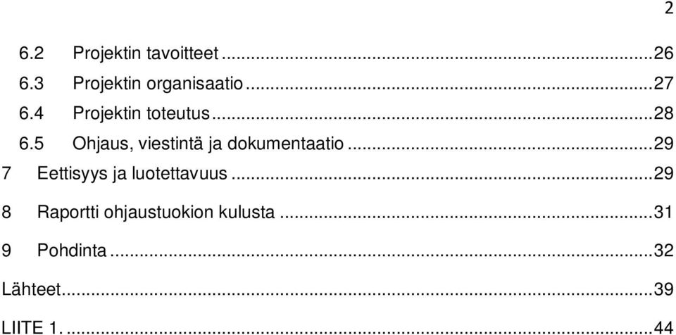 5 Ohjaus, viestintä ja dokumentaatio.