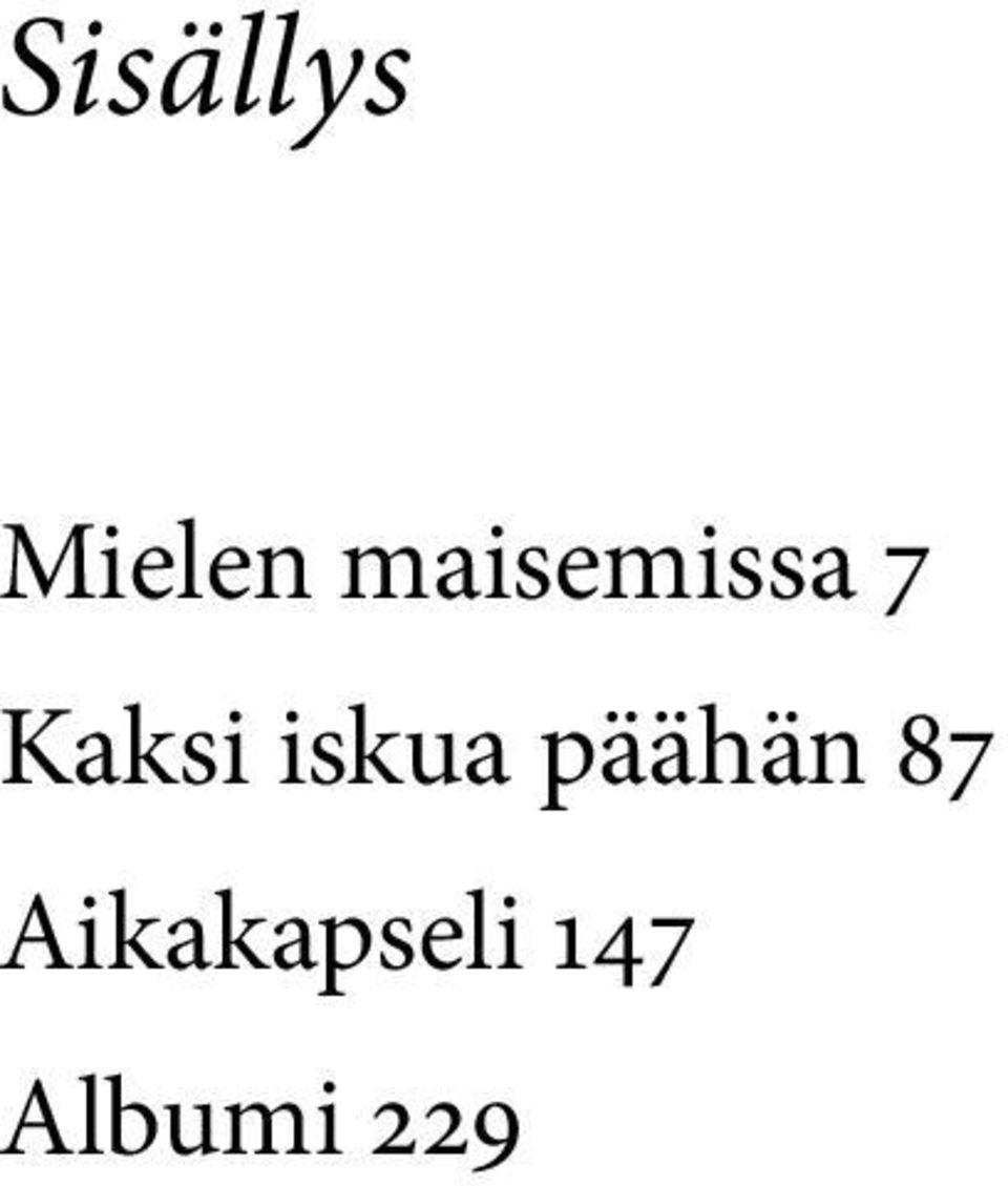 iskua päähän 87