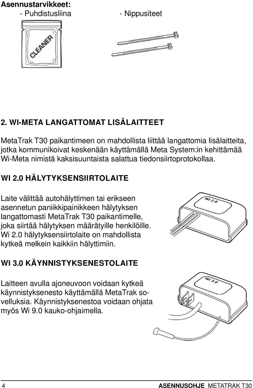 kaksisuuntaista salattua tiedonsiirtoprotokollaa. WI 2.