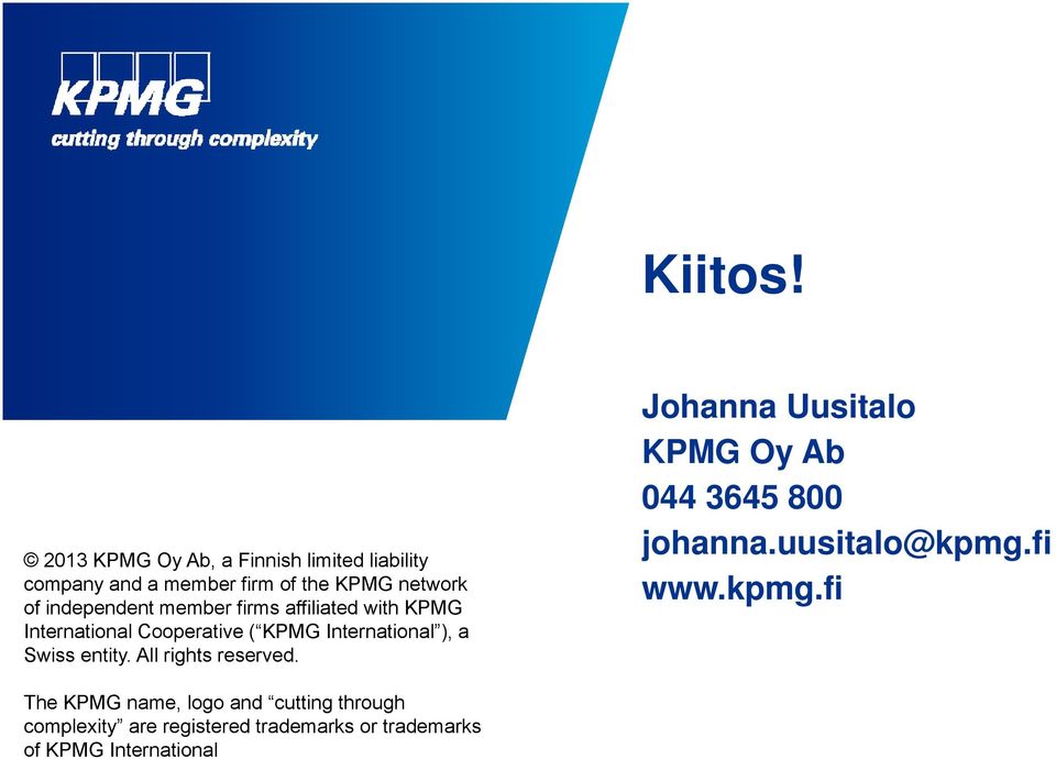 member firms affiliated with KPMG International Cooperative ( KPMG International ), a Swiss entity.