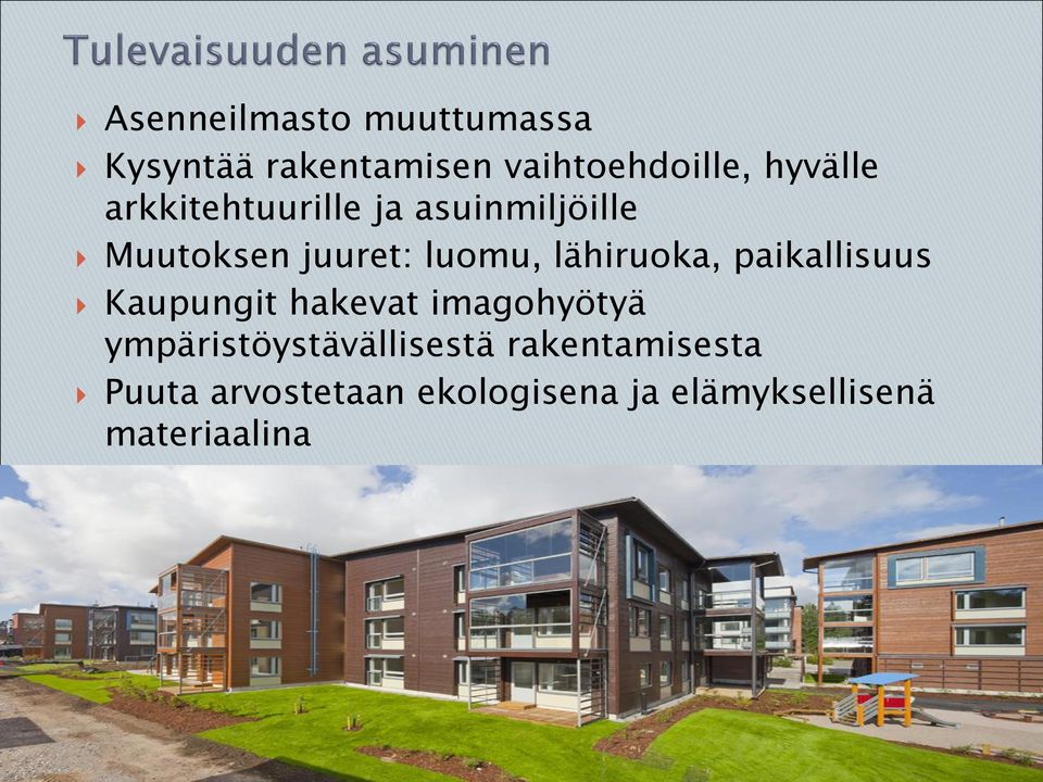 paikallisuus Kaupungit hakevat imagohyötyä ympäristöystävällisestä