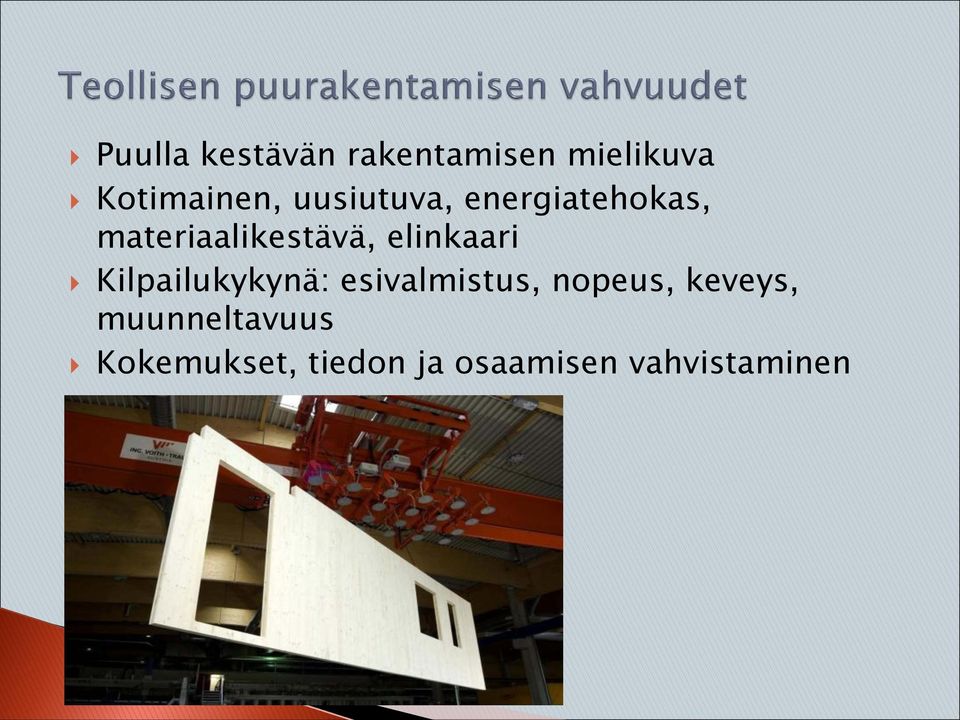 elinkaari Kilpailukykynä: esivalmistus, nopeus,