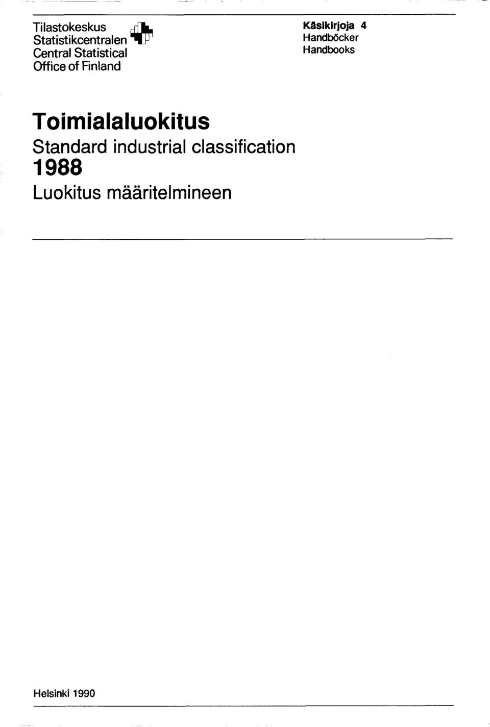 Handböcker Handbooks Toim ialaluokitus Standard