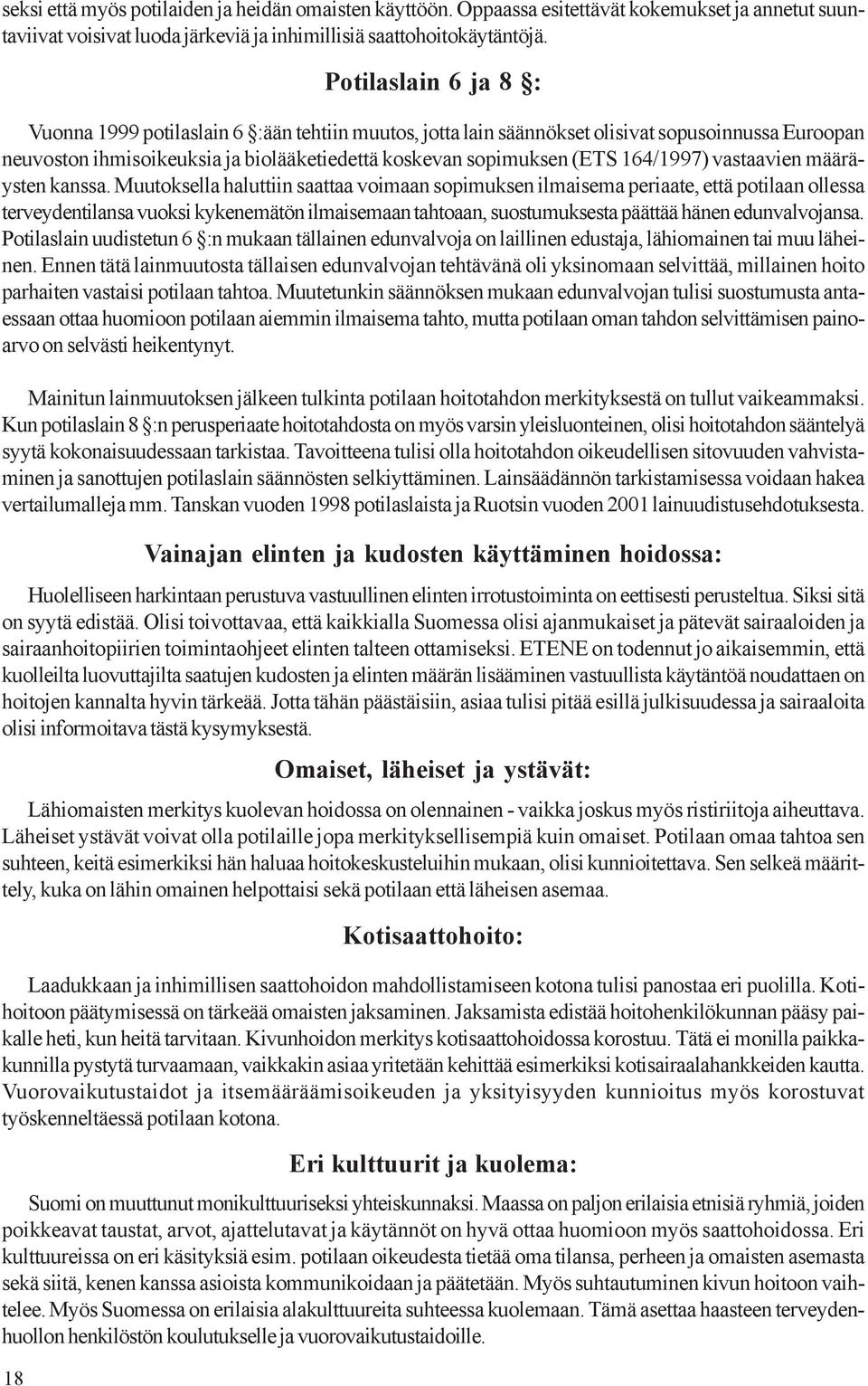 164/1997) vastaavien määräysten kanssa.