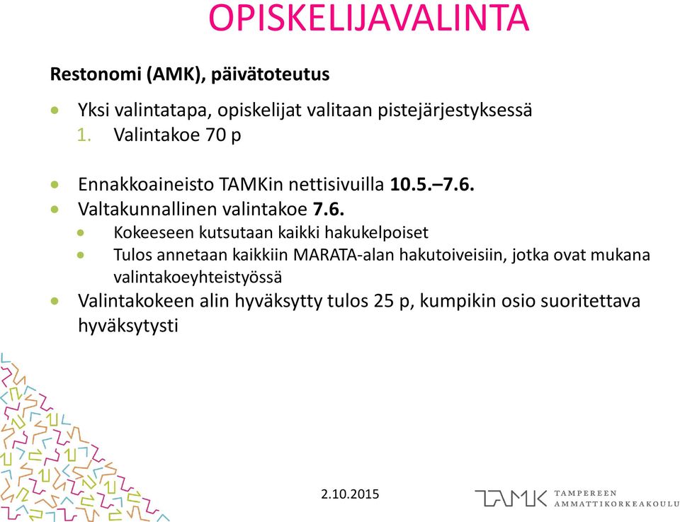 Valtakunnallinen valintakoe 7.6.