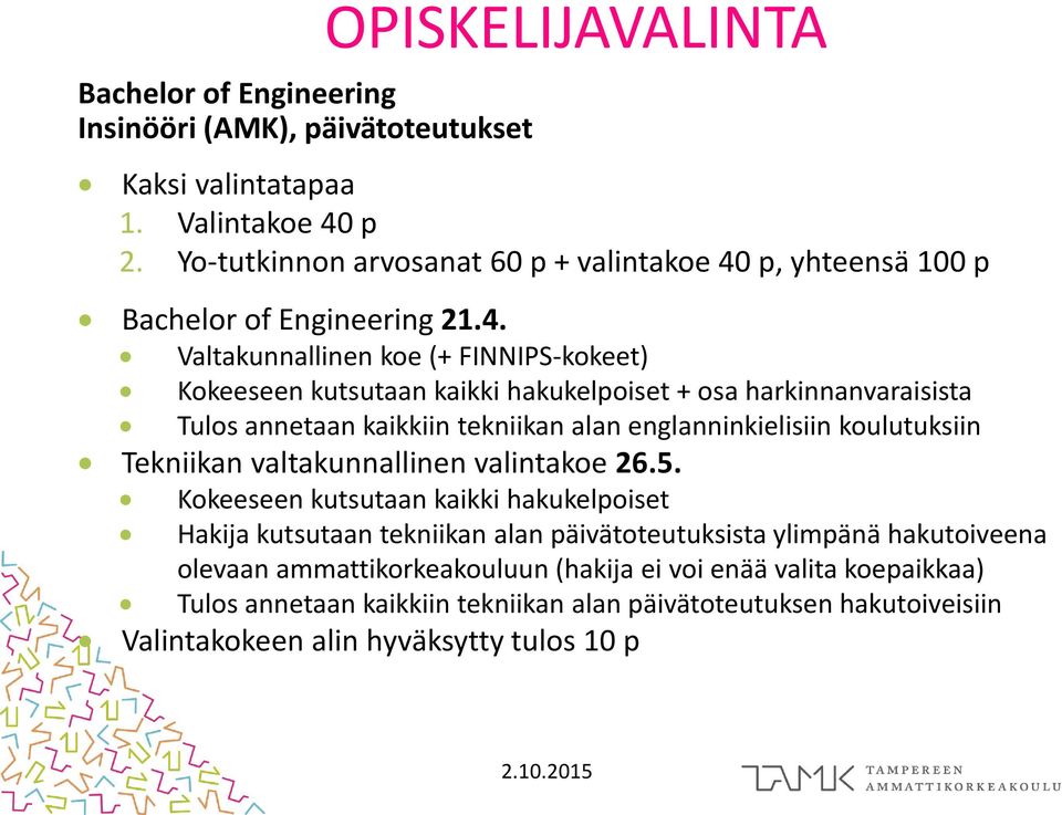 p, yhteensä 100 p Bachelor of Engineering 21.4.