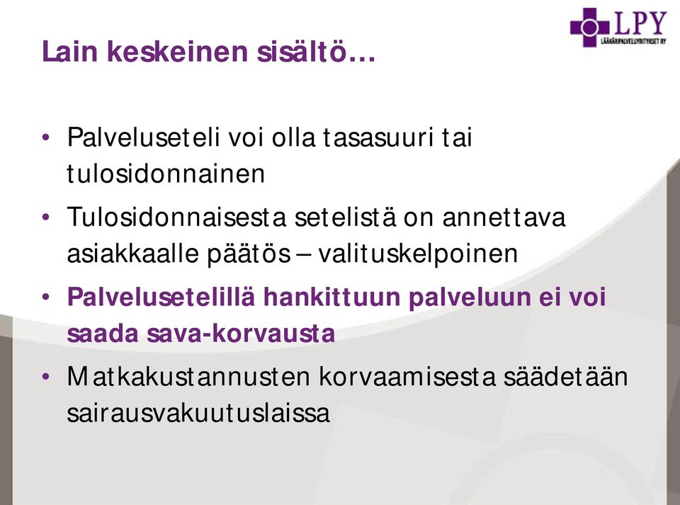päätös valituskelpoinen Palvelusetelillä hankittuun palveluun ei voi