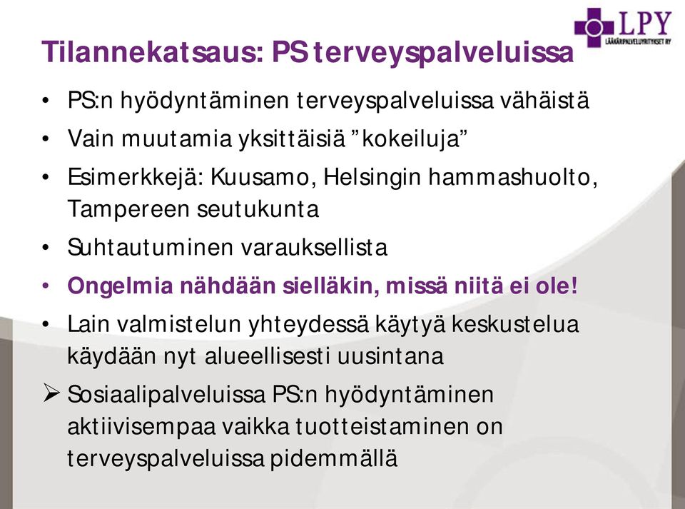 Ongelmia nähdään sielläkin, missä niitä ei ole!