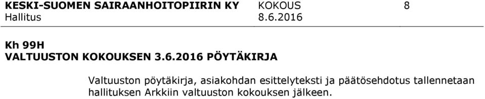 asiakohdan esittelyteksti ja päätösehdotus