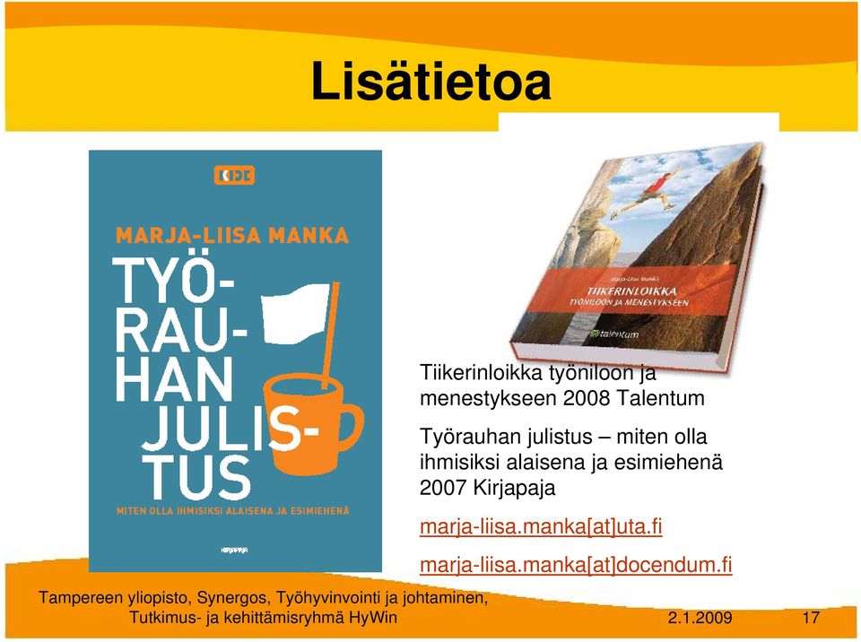 esimiehenä 2007 Kirjapaja marja-liisa.manka[at]uta.