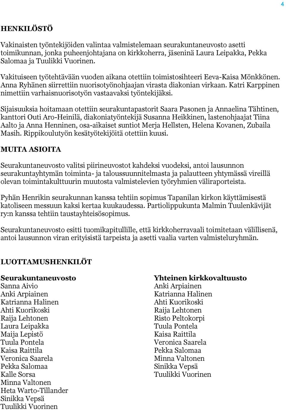 Katri Karppinen nimettiin varhaisnuorisotyön vastaavaksi työntekijäksi.