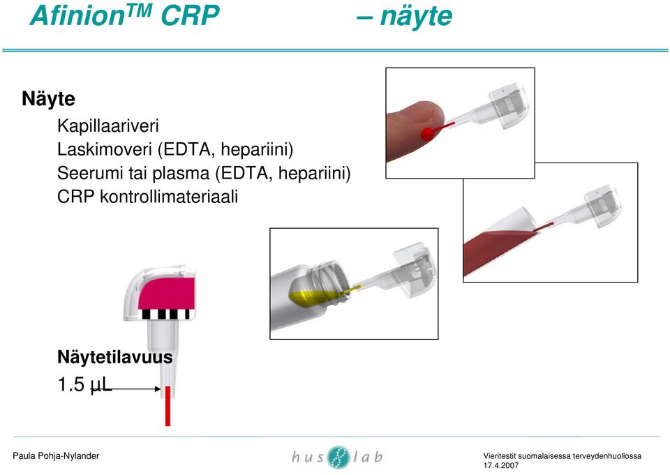 hepariini) Seerumi tai plasma (EDTA,