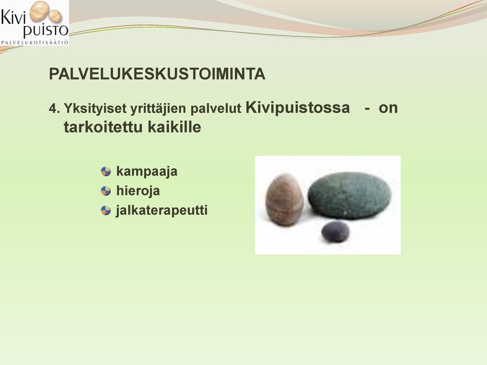 Kivipuistossa - on tarkoitettu
