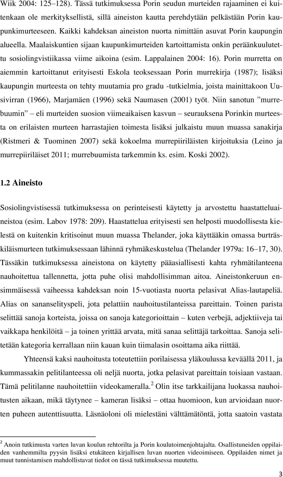 Lappalainen 2004: 16).