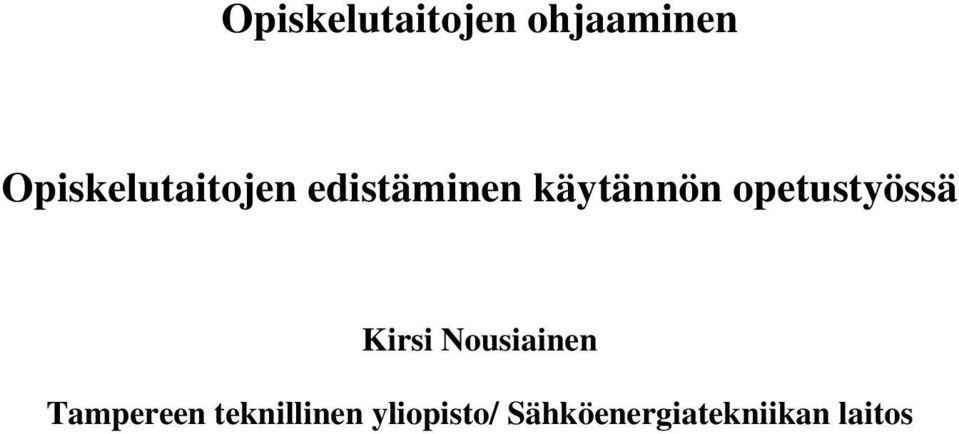 opetustyössä Kirsi Nousiainen Tampereen