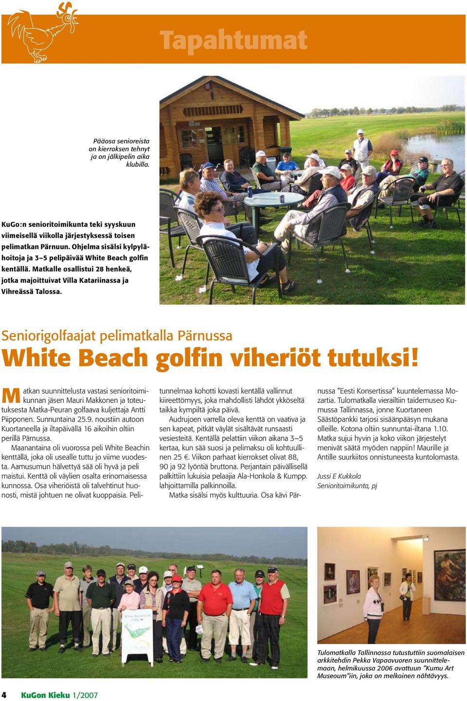 Seniorigolfaajat pelimatkalla Pärnussa White Beach golfin viheriöt tutuksi!