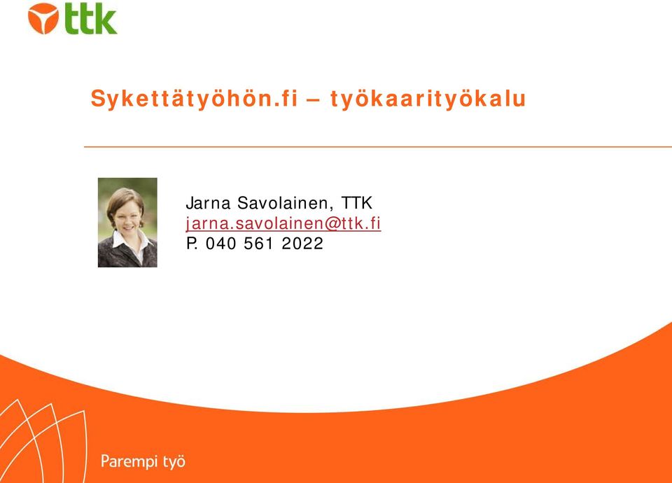 Jarna Savolainen, TTK